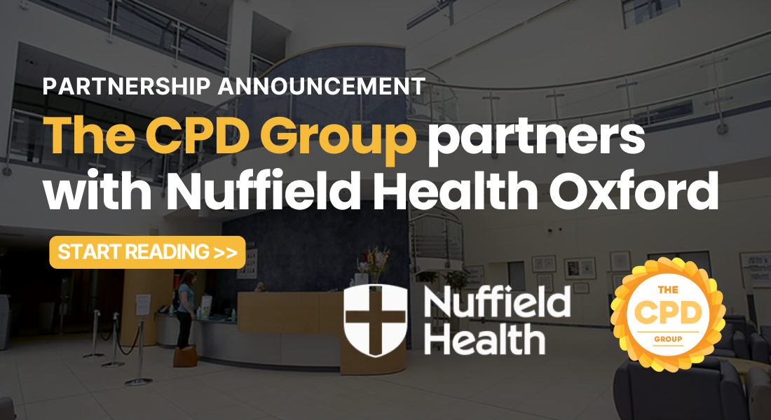 The CPD Group Partners with Nuffield Health's Oxford Hospital to Enhance GP Education and Career Development